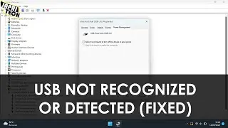 USB Port Not Working in Windows 11 | USB NOT RECOGNIZED OR DETECTED