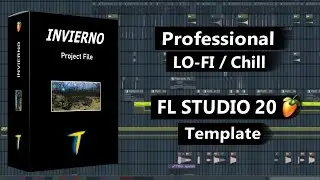 LO-FI / Chill FLP  -  FL Studio 20 Template (Native FL Plugins Only!)