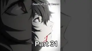 Death of Dazai Osamu part 31 #shorts #anime #cosplay