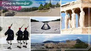Visiting Athens in November | What to See & Do in Athens | Athens Travel Vlog
