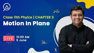 Motion in a Plane | CBSE Class 11 Physics Chapter 3 #physics #cbseclass11