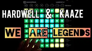 "Hardwell & KAAZE - We Are Legends (Final Countdown Edit)" [Unipad] Launchpad MK2 Cover