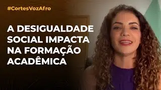 A DESIGUALDADE SOCIAL IMPACTA NA FORMAÇÃO ACADÊMICA