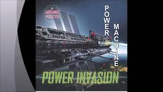 Power Machine – Power Invasion [album 2022]