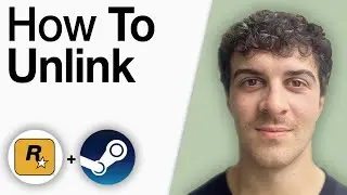How to Unlink Rockstar Account From Steam [2025 Full Guide]