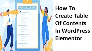 How To Create a Table of Contents in WordPress Using Elementor | Step-by-Step Tutorial Crash Course