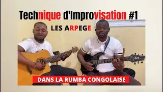 Technique d'improvisation #1 -ARPEGE -  RUMBA CONGOLAISE | Tuto Guitare 🎸|