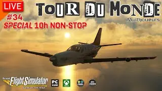 #34 ● D'un monde àl'autre. (11h non-stop) | Flight Simulator 2020