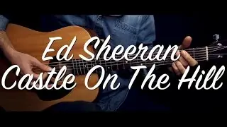 Ed Sheeran - Castle On The Hill guitar lesson / guitar cover /Castle On The Hill guitar tutorial