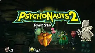 Psychonauts 2 part 21a: Working up the ranks in preparation, part 1