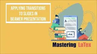 Applying Transitions to slides in beamer presentation