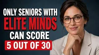 ONLY SENIORS WITH ELITE MINDS CAN SCORE 5 OUT OF 30 | Critical Thinking Quiz | GENERAL KNOWLEDGE