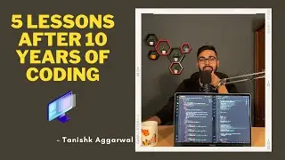 Life lessons after 10 years of coding || As a software engineer