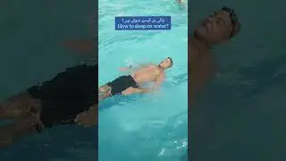 How to sleep on water? How to float on water? #swimming