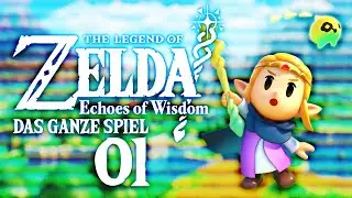 🗡️ The Legend of Zelda: ECHOES OF WISDOM | Das GANZE Spiel! | 100% | 01