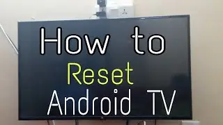 How To Fix Lag Issue And Reset Android TV