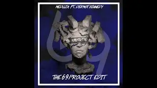MEDUZA  ft. Dermot Kennedy - Paradise ( The 69 Project Edit )