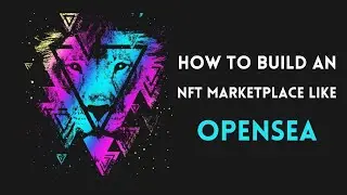 How To Build An NFT Marketplace Like OpenSea | OpenSea Clone Script