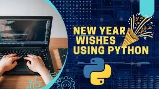 Pythonic New Year Wishes: A Fun Python Program