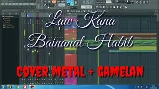 Law Kana Bainanal Habib - Cover Metal + Gamelan