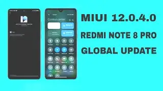 MIUI 12.O.4.0 GLOBAL UPDATE (REDMI NOTE 8 PRO)