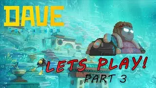 Dave The Diver Lets Play | Part 3 | #davethediver