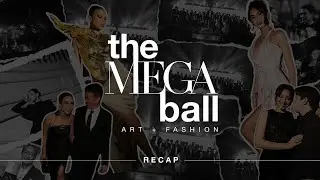 The MEGA Ball: Art + Fashion