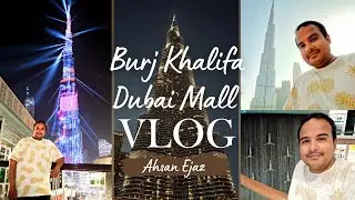Burj Khalifa by Day and Night + Full Dubai Mall Tour! | Ultimate Dubai Vlog!
