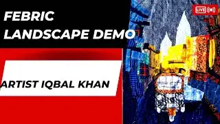 FEBRIC landscape DEMO||Artist Iqbal Khan