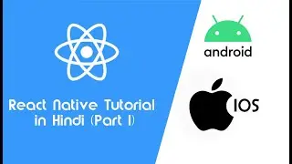 React Native tutorial for beginners in Hindi | Part 1