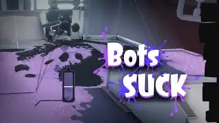 bots suck