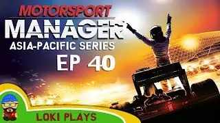 🚗🏁 Motorsport Manager PC - Lets Play EP40 - Loki Doki Don't Crash