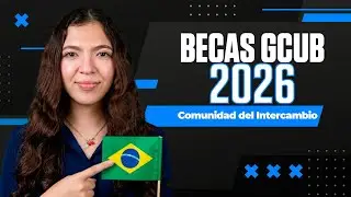 ¿Cómo postular a las Becas GCUB 2026? | Comunidad del Intercambio