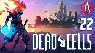 Alphiks Plays: Dead Cells - Episode 22 [Sunday]