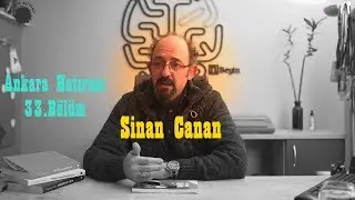 Sinan Canan | Ankara Hatırası 33.Bölüm