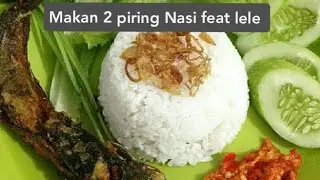 makan 2 xnasi piring lele sayur col sambel wenak....
