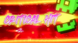 "Critical Hit" by NukeForceX [ALL COINS] | Geometry Dash Daily #1354