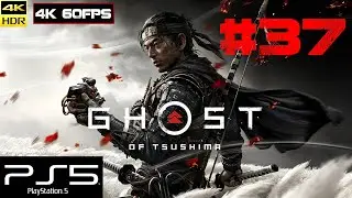 Ghost of Tsushima [4k 60fps HDR](PS5) #37 - Призрак Дедушки в Цусиме)))