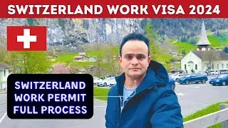 Switzerland🇨🇭Work Visa Process 2024 ! Switzerland Work Visa Application step-by-step