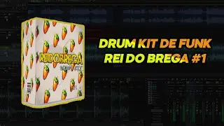 DRUM KIT DE FUNK (ReiDoBrega Drum Kit 1)