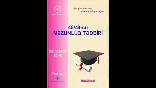 Xəzər universiteti  23.12.2020  tarixində 48/49-cu Məzunluq tədbiri (Online)
