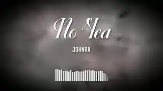 No Yea by Johnra