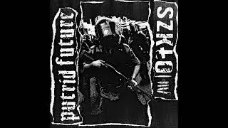 Putrid Future/Szk​ł​o - split 7