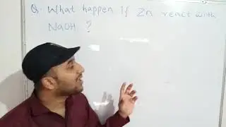 Class- 10, Chemistry, Topic:- what happen if zinc react with NaOH, 04/06/2020.