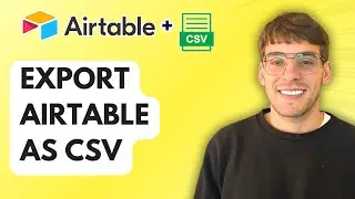 How to Export Airtable as CSV [2026 Full Guide]