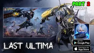 Last Ultima Gameplay Walkthrough Part 2 (Android,IOS)