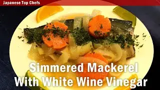 [ENG SUB] Lyon-style Simmered Mackerel With White Wine Vinegar | Maquereau Au Vin Blanc