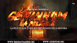 GEHINNOM (infierno) Una película de BeEzrat HaShem Inc.