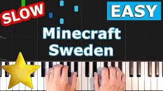 Minecraft - Sweden - SLOW EASY Piano Tutorial