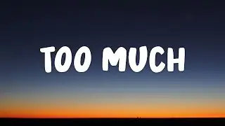 The Kid LAROI, 정국 (Jung Kook), Central Cee - TOO MUCH (Lyrics)